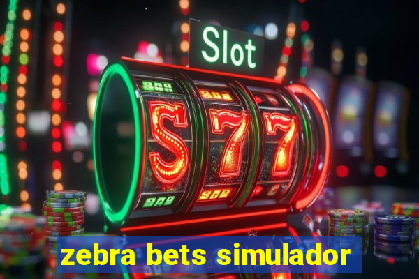 zebra bets simulador